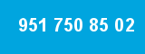 951 750 85 02 951 750 85 02